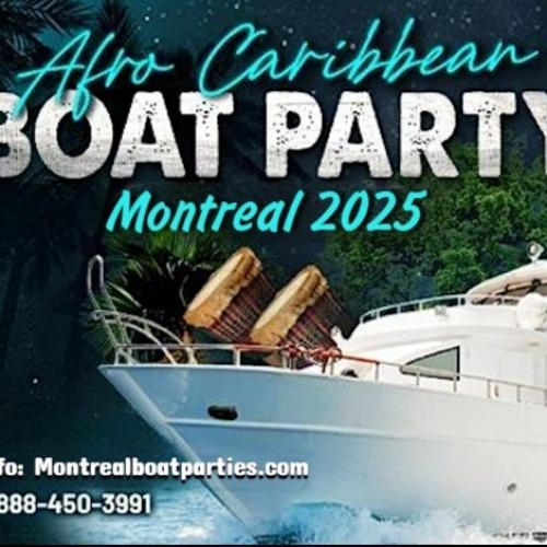 Afro-Caribbean Boat Party Montreal 2025 | Canada Day Weekend 