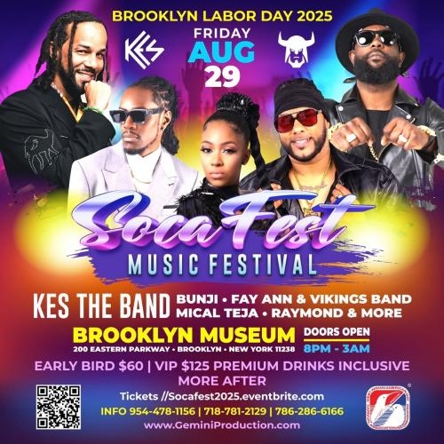 SOCAFEST Music Festival NYC 2025 Ft. Kes, Bunji, Fay Ann, Mical Teja and MORE 