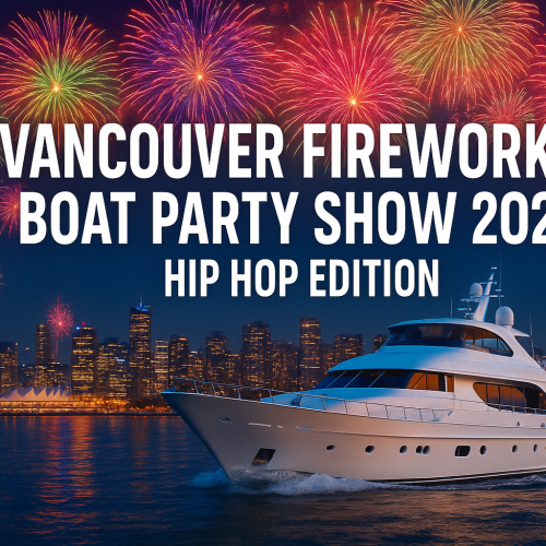 Vancouver Fireworks Boat Party Show 2025 | Hip Hop Edition 