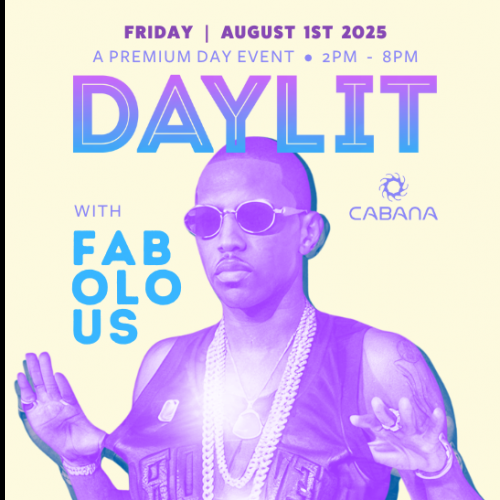 DAYLIT FABOLOUS LIVE @ CABANA 