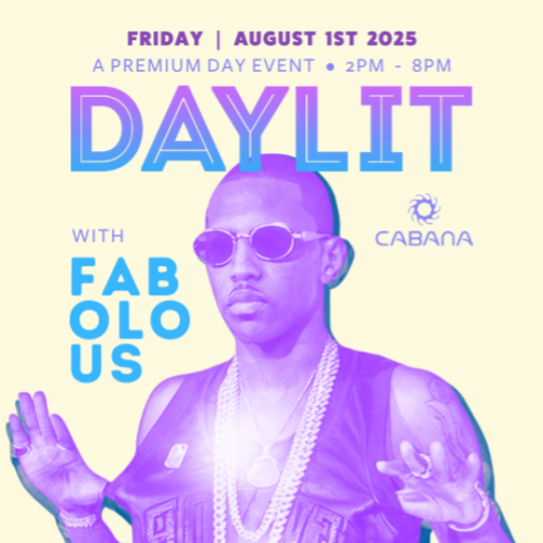 DAYLIT FABOLOUS LIVE @ CABANA 