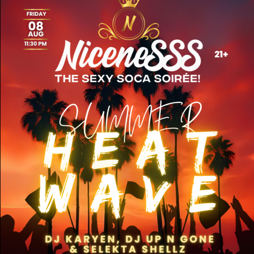 NiceneSSS - The Sexy Soca Soirée (Summer Heat Wave) 