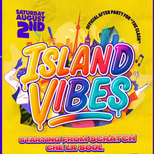 ISLAND VIBES -  HARBOURFRONT - CLASH AFTERPARTY 