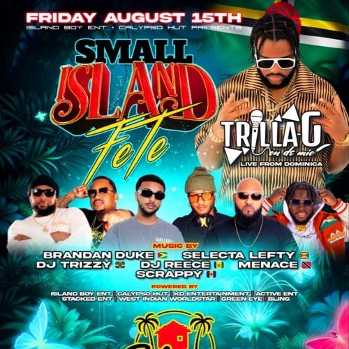 SMALL ISLAND FETE 'FEATURING TRILLA G 