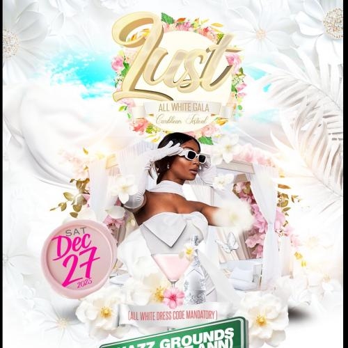 LUST ALL WHITE CARIBBEAN FESTIVAL 