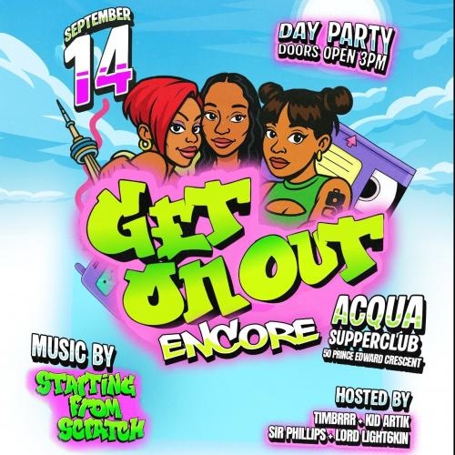 Get On Out ENCORE - 90s R&b And Hip Hop - Day Party - 3pm-8pm Sunday Sept 14 