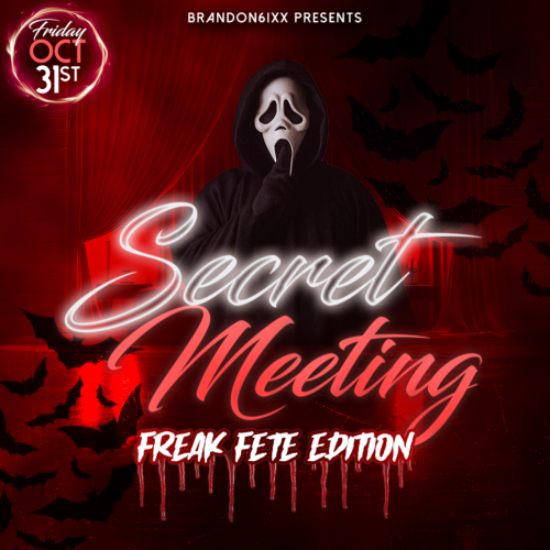 SECRET MEETING FREAK FETE EDITION