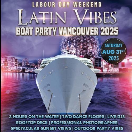 Latin Vibes Labour Day Weekends Boat Party Vancouver 2025 | Latin X Hip Hop 