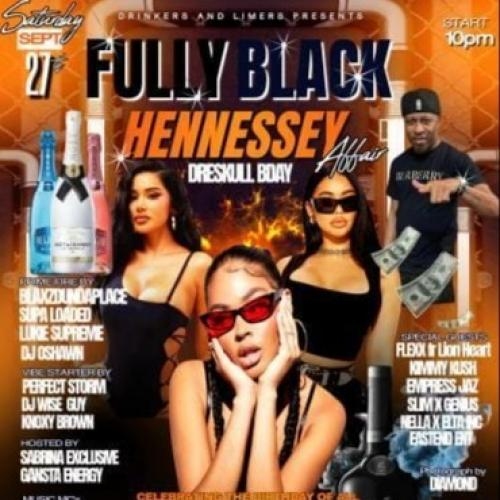Fully Black Hennessey Affair