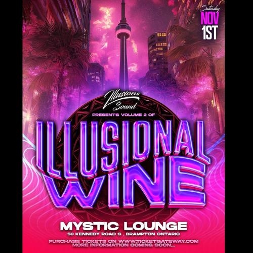 ILLUSIONAL WINE VOL2  @Mystic lounge