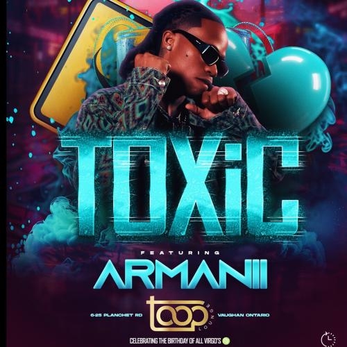 TOXIC | Ft. Armanii | Sunday Sept 7 | Toop Lounge 