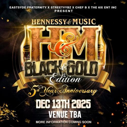 Hennessy & Music [H&M] - 5th Anniversary - BLACK & GOLD EDITION 