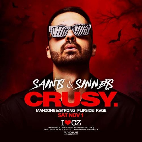 The Comfort Zone presents ** CRUSY’s Halloween Saints & Sinners ** 