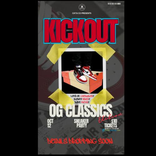 KICKOUT - OG CLASSICS EDITION 