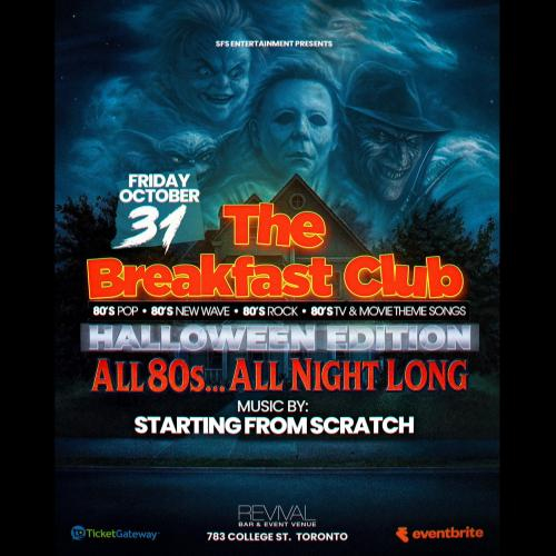 THE BREAKFAST CLUB - HALLOWEEN EDITION - A Night Of All Things 80’s 