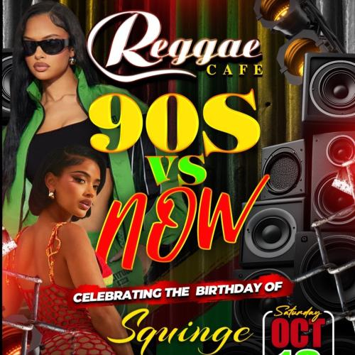 REGGAE CAFE ~ 90'S VS. NOW