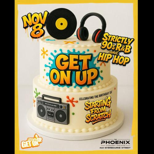 GET ON UP - 90s R&B and Hip Hop - SCRATCH'S BDAY NOV 8TH 