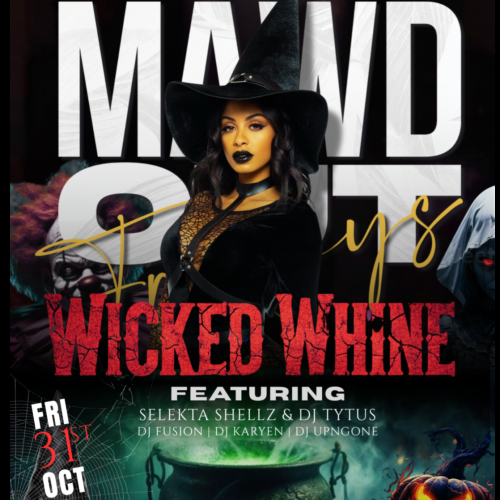 MAWD OUT : WICKED WHINE 