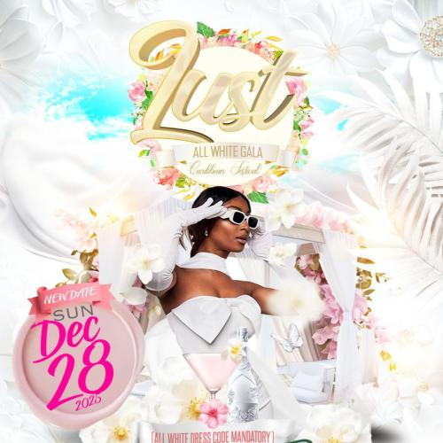 LUST ALL WHITE CARIBBEAN FESTIVAL 