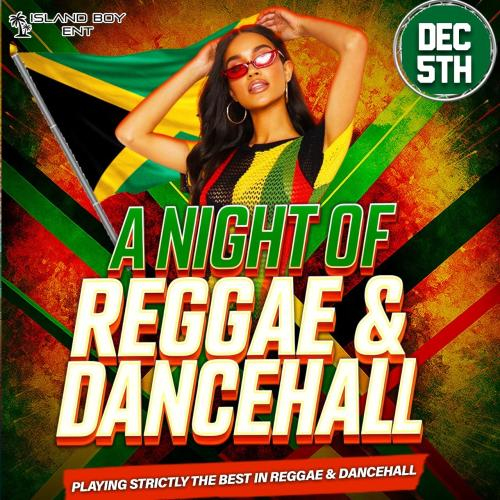 A NIGHT OF REGGAE & DANCEHALL 