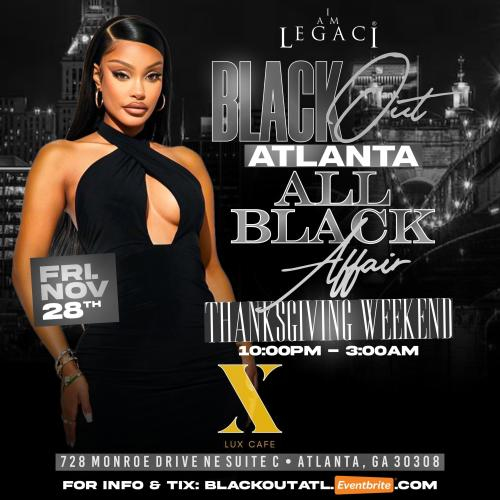 BLACKOUT ATLANTA: All Black Affair – First 500 RSVPs FREE! 