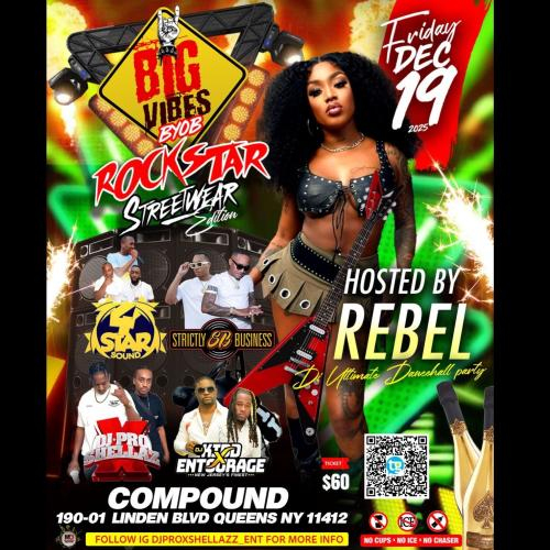 Big Vybz (The Ultimate Dancehall Party) Bronx, NY 10467 Pro X Shellazz