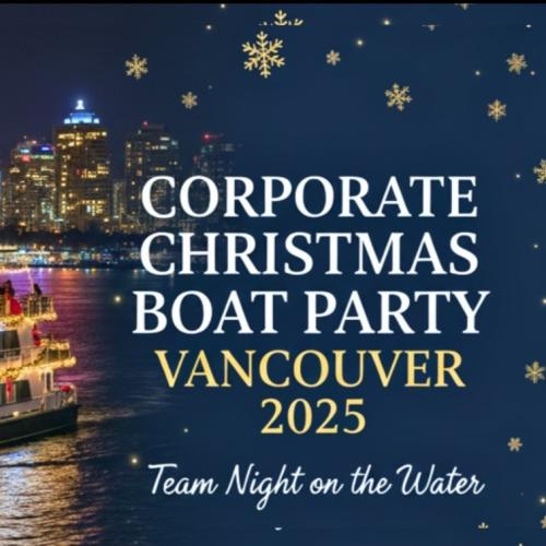 Corporate Christmas Boat Party Vancouver 2025 | Team Night on the Water 