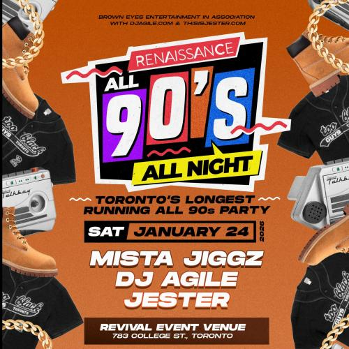 RENAISSANCE - ALL 90s w/Jester, Mista Jiggz, & DJ Agile