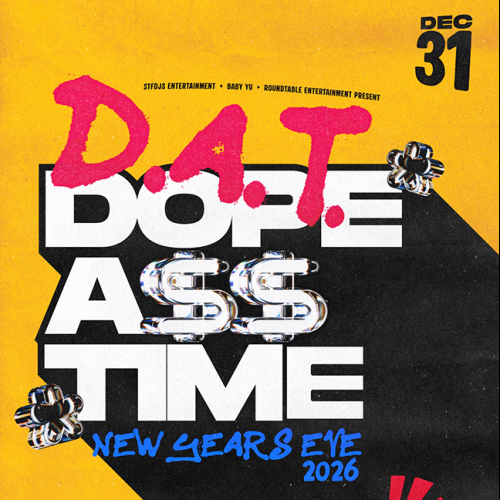 D.A.T. NYE 2026 PARTY // Dec 31st (DJ Baby Yu + Sweet Touch Foundation) 