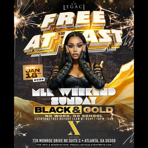 FREE AT LAST – MLK Weekend | Black & Gold Party | Midtown ATL 