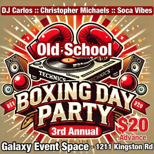 3rd Annual Old School Boxing Day Party 