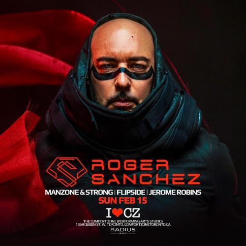 The Comfort Zone presents ** Roger Sanchez ** 