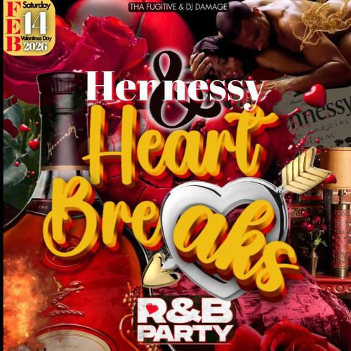 Hennessy & Heartbreaks | R&B Party (Valentine’s Day Edition)
