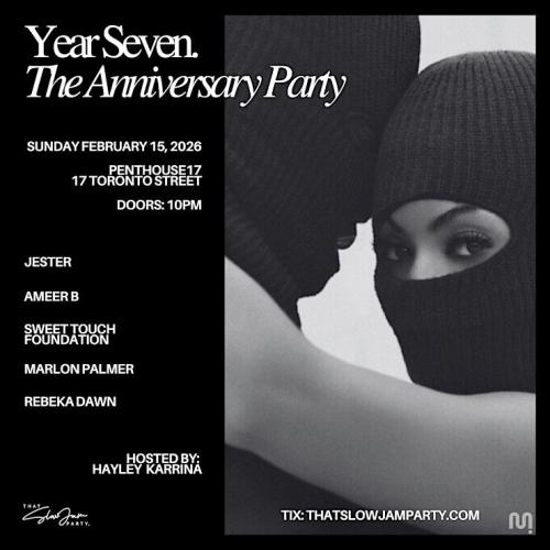 THAT SLOW JAM PARTY SEVEN YEAR ANNIVERSARY