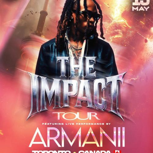 ARMANII Live In Toronto| Impact Tour | Full Concert | May 15th 
