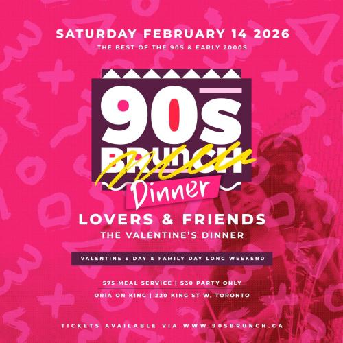 90s BRUNCH - THE VALENTINES DINNER 