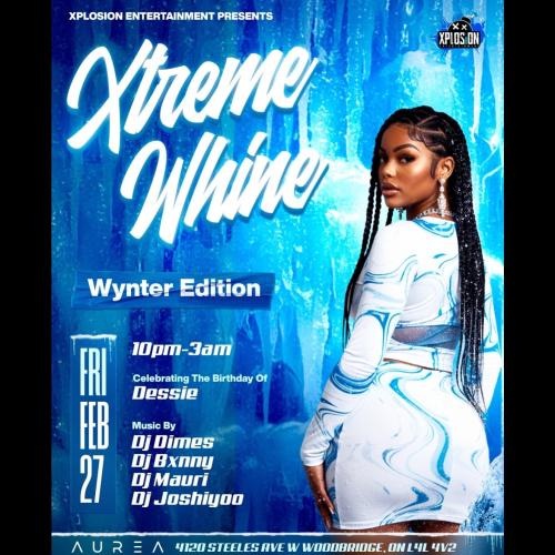 Xtreme Whine * Wynter Edition * 