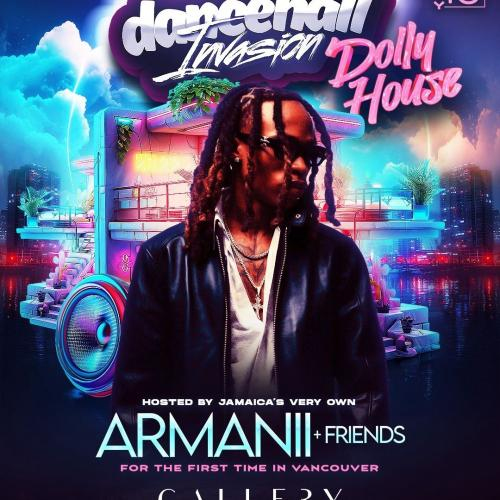 DOLLYHOUSE FT ARMANII in VANCOUVER | May 10th | First Time in Vancouver 
