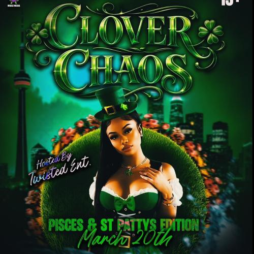 Clover Chaos Ft. Special Guest Artist | Fri March 20 | Toop Lounge 