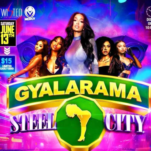 The Return of GYALARAMA: Steel City Editon | Hamilton | June 13th 2026 