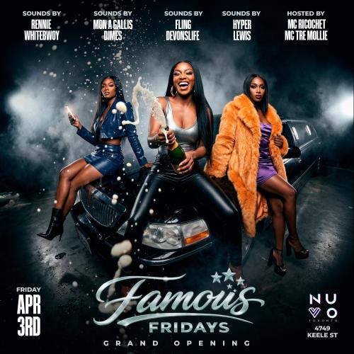 The Grand Opening Of FAMOUS FRIDAYS