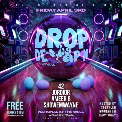 Drop De Pin | APRIL | NATIONAL @ The Well