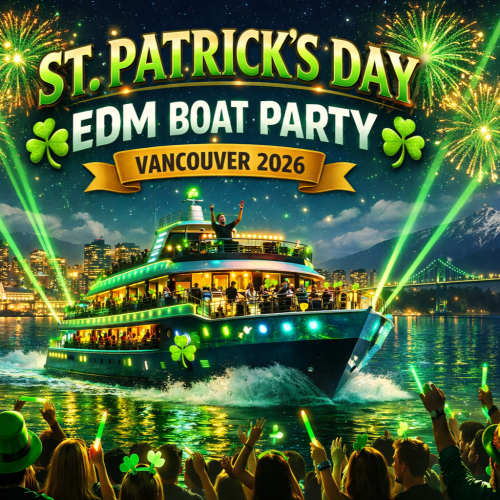 St Patrick’s Day EDM Boat Party Vancouver 2026 