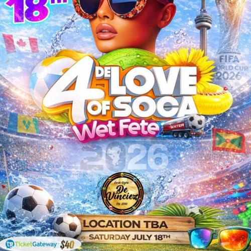 4 DELOVE OF SOCA WET FETE FIFA TAKE OVER 