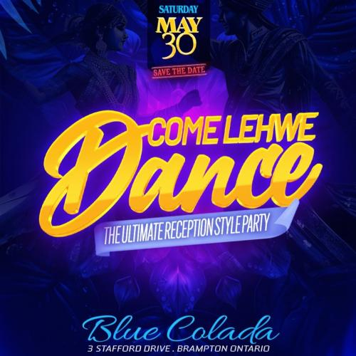 COME LEHWE DANCE 