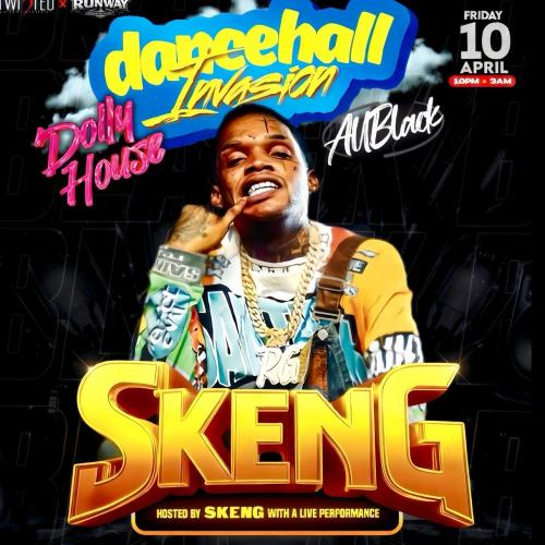Dancehall Invasion: Dollyhouse FT Skeng | Hamilton @ Club 77 - April 10th 