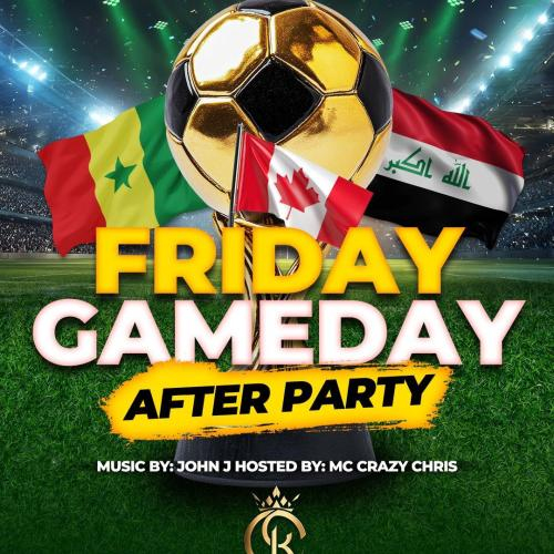 THE OFFICIAL TORONTO 2026 GAME DAY AFTER PARTY 