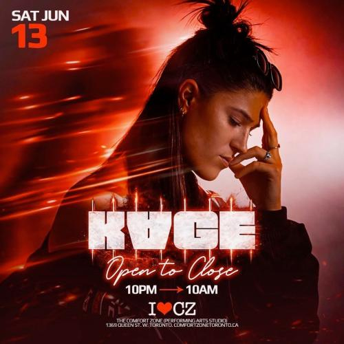 The Comfort Zone presents Open to Close ** KAGE ** 