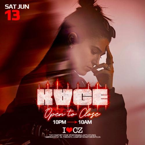 The Comfort Zone presents Open to Close ** KAGE ** 