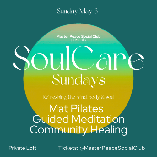 SoulCare Sunday May 3 | Mat Pilates • Guided Meditation • Community Healing 